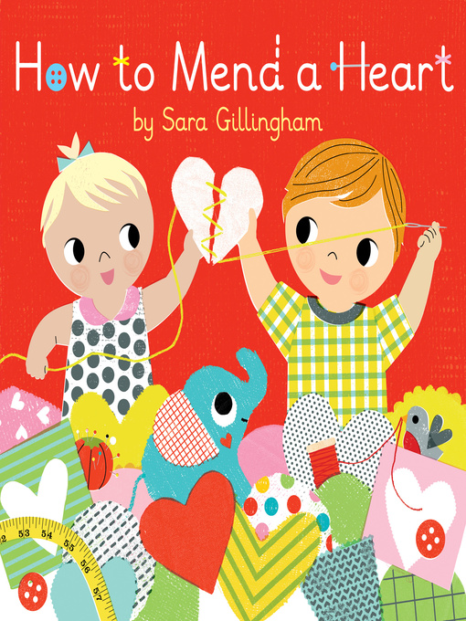 Title details for How to Mend a Heart by Sara Gillingham - Available
